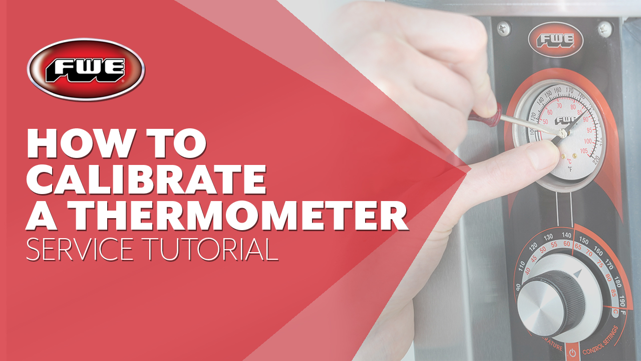 How to Calibrate an FWE Thermometer